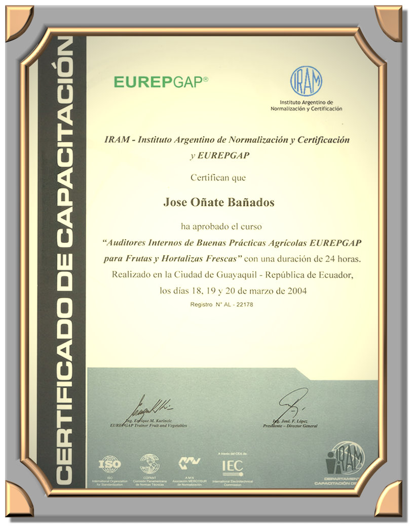 Ing. Com. Jose Armando Oñate Bañados. Certificado de auditor interno EUREPGAP